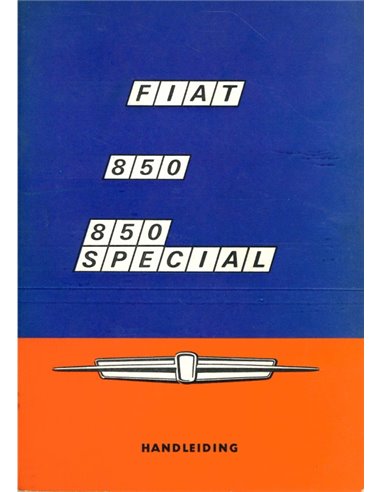 1969 FIAT 850 | SPECIAL INSTRUCTIEBOEKJE NEDERLANDS