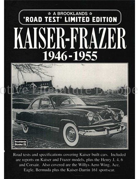 KAISER - FRAZER 1946 - 1955  (BROOKLANDS ROAD TEST, LIMITED EDITION)
