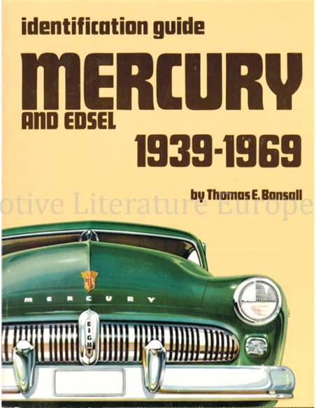 IDENTIFICATION GUIDE MERCURY AND EDSEL 1939 - 1969
