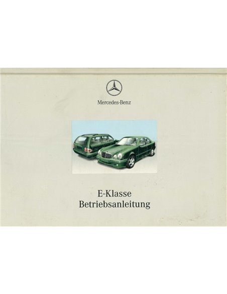 2000 MERCEDES BENZ E KLASSE HARDCOVER BETRIEBSANLEITUNG DEUTSCH