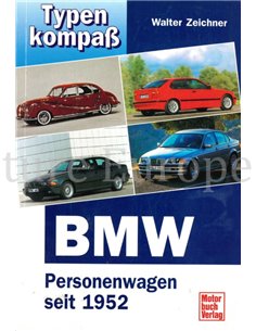 TYPENKOMPASS: BMW PERSONENWAGEN SEIT 1952