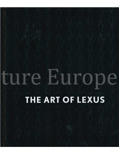 THE ART OF LEXUS, CELEBRATING TWENTY - FIVE YEARS