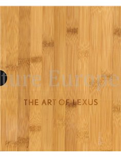 THE ART OF LEXUS, CELEBRATING TWENTY - FIVE YEARS 2