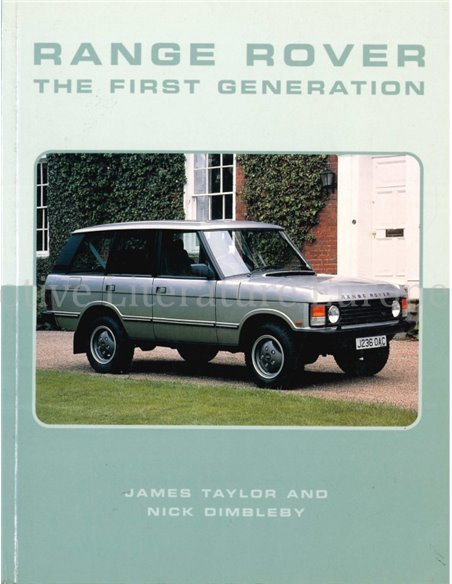  RANGE ROVER, THE FIRST GENERATION