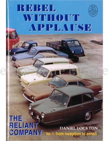 REBEL WITHOUT APPLAUSE, THE RELIANT COMPANY VOL.1: FROM INCEPTION TO ZENITH (LIMITED EDITION 136/500)