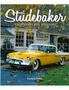 STUDEBAKER, THE COMPLETE HISTORY