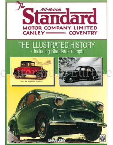 THE ALL-BRITISH STANDARD MOTOR COMPANY LIMITED, CANLEY - COVENTRY, THE ILLUSTRATED HISTORY INCLUDING STANDARD - TRIUMPH