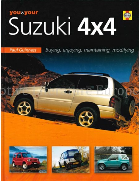 YOU & YOUR SUZUKI 4 X 4, BUYING, ENJOYING, MAINTAINING, MODIFYING