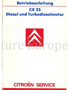 1986 CITROEN CX 25 DIESEL INSTRUCTIEBOEKJE DUITS