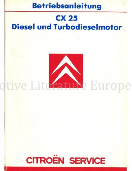 1986 CITROEN CX 25 DIESEL INSTRUCTIEBOEKJE DUITS