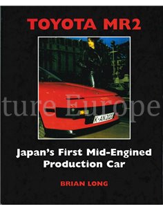 TOYOTA MR2, JAPAN'S FIRST MID - ENGINED PRODUCTION CAR