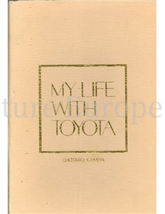 MY LIFE WITH TOYOTA