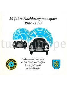 50 JAHRE NACHKRIEGSRENNSPORT 1947 - 1997, DOKUMENTATION ZUM 6. INT. VERITAS - TREFFEN 3. - 6. JULI 1997 IN MESSKIRCH
