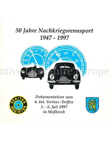 50 JAHRE NACHKRIEGSRENNSPORT 1947 - 1997, DOKUMENTATION ZUM 6. INT. VERITAS - TREFFEN 3. - 6. JULI 1997 IN MESSKIRCH
