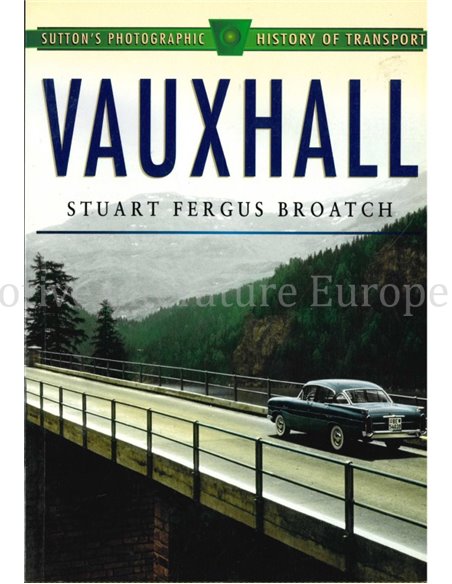 SUTTON'S PHOTOGRAPHIC HISTORY OF TRANSPORT: VAUXHALL