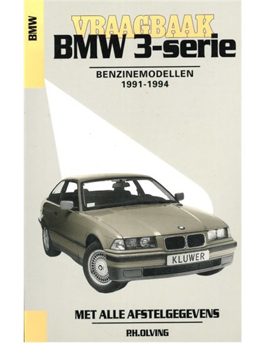 1991 - 1994 BMW 3 SERIES PETROL REPAIR MANUAL DUTCH