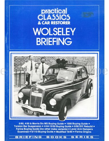 PRACTICAL CLASSICS & CAR RESTORER, WOLSELEY BRIEFING