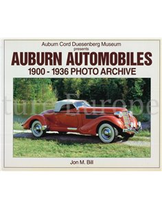 AUBURN AUTOMOBILES 1900 - 1936, PHOTO ARCHIVE (AUBURN CORD DUESENBERG MUSEUM PRESENTS)