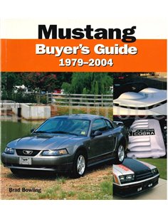 MUSTANG BUYER'S GUIDE 1979 - 2004