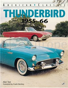 AMERICAN CLASSICS: FORD THUNDERBIRD 1955 - 66