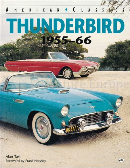 AMERICAN CLASSICS: FORD THUNDERBIRD 1955 - 66