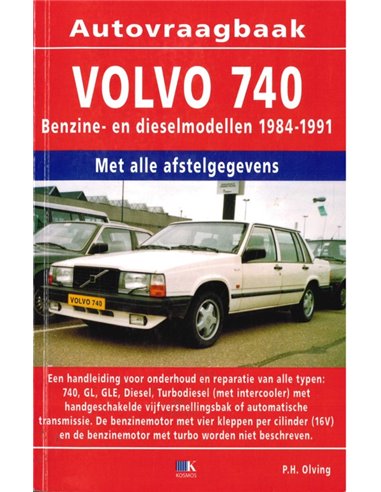 1984 - 1981 VOLVO 740 PETROL & DIESEL REPAIR MANUAL DUTCH