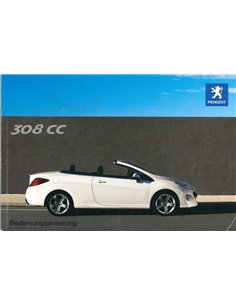 2009 PEUGEOT 308 CC BETRIEBSANLEITUNG DEUTSCH