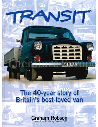 TRANSIT, THE 40-YEAR STORY OF BRITAIN'S BEST-LOVED VAN
