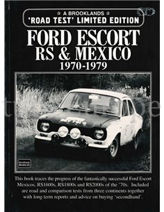 FORD ESCORT RS &  MEXICO 1970 - 1979  (BROOKLANDS ROAD TEST, LIMITED EDITION)