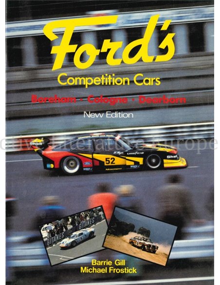 FORD'S COMPETITION CARS.  BOREHAM - COLOGNE - DEARBORN