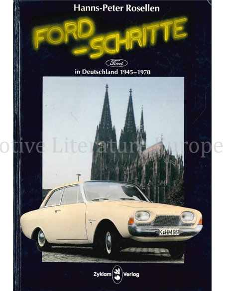 FORD - SCHRITTE, FORD IN DEUTSCHLAND 1945 - 1970