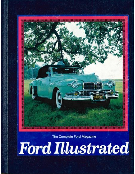 THE COMPLETE FORD MAGAZINE: FORD ILLUSTRATED (VOLUME ONE, NUMBER ONE)