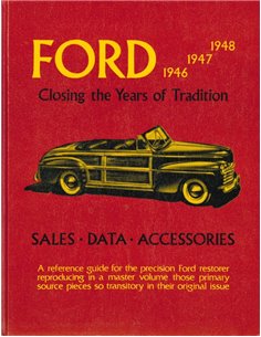 FORD 1946 - 1947 - 1948, CLOSING THE YEARS OF TRADITION  (SALES - DATA - ACCESSORIES)