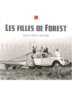 LES FILLES DE FOREST, DE IN BELGIË GEPRODUCEERDE TWEECILINDER CITROËNS (COLLECTOR'S EDITION, LIMITED 149 / 150)