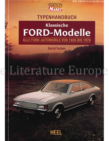 TYPENHANDBUCH KLASSISCHE FORD - MODELLE, ALLE FORD AUTOMOBILE VON 1926 BIS 1976  (EDITION OLDTIMER MARKT)