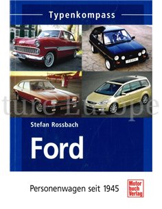 TYPENKOMPASS: FORD PERSONENWAGEN SEIT 1945