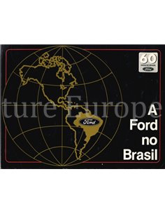 A FORD NO BRASIL (60 ANOS NO BRASIL)