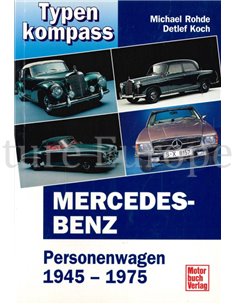 MERCEDES BENZ, PERSONENWAGEN 1945 - 1975, TYPENKOMPASS (BAND 1)