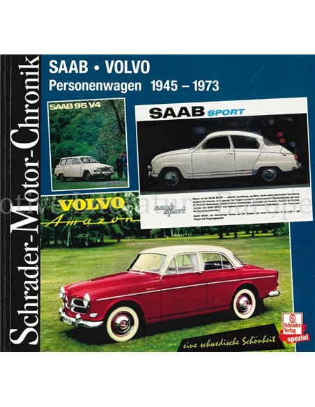 SAAB - VOLVO PERSONENWAGEN 1945 - 1973 (SCHRADER MOTOR CHRONIK)