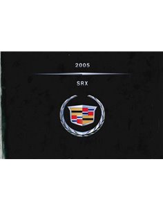 2005 CADILLAC SRX OWNERS MANUAL ENGLISH (US)