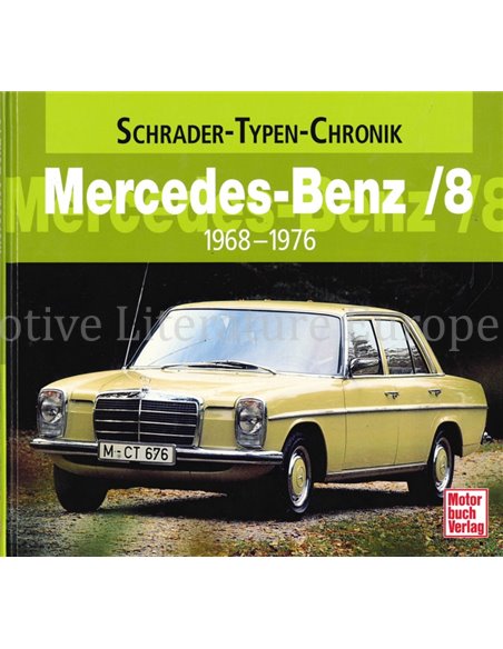 MERCEDES-BENZ /8 1968-1976  (SCHRADER TYPEN CHRONIK)