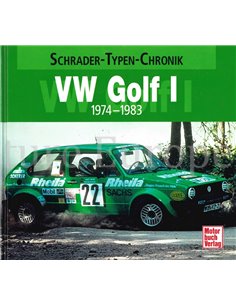 VW GOLF I, 1974 - 1983  (SCHRADER TYPEN CHRONIK) 