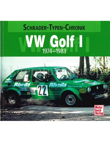 VW GOLF I, 1974 - 1983  (SCHRADER TYPEN CHRONIK) 