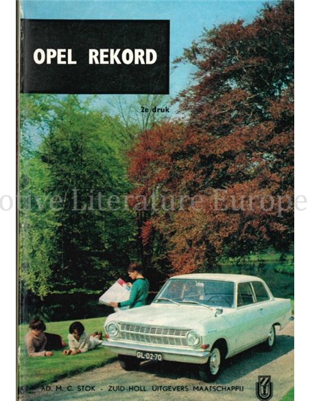 OPEL REKORD, TECHNISCHE GEGEVENS EN PRAKTISCHE WENKEN