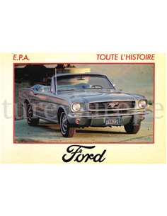 TOUTE L'HISTOIRE: FORD ( USA)