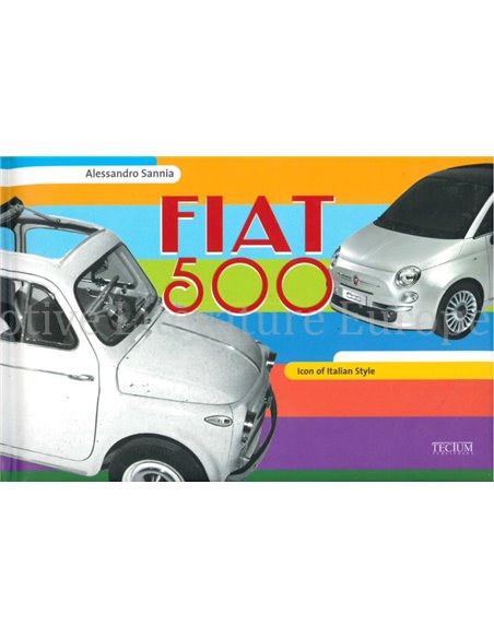 FIAT 500, ICON OF ITALIAN STYLE