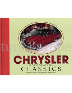 CHRYSLER CORPORATION CLASSICS BY THE AUTO EDITORS OF CONSUMER GUIDE