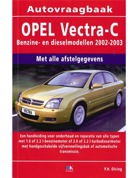 2002 - 2003 OPEL VECTRA C REPARATURANLEITUNG NIEDERLÄNDISCH 