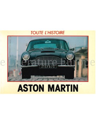 TOUTE L'HISTOIRE: ASTON MARTIN