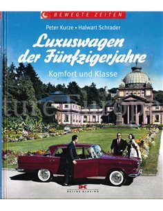 LUXUSWAGEN DER FÜNFZIGERJAHRE, KOMFORT UND KLASSE (BEWEGTE ZEITEN)